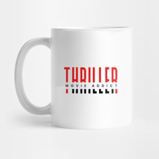 Thriller movie addict red and black typography design Mug